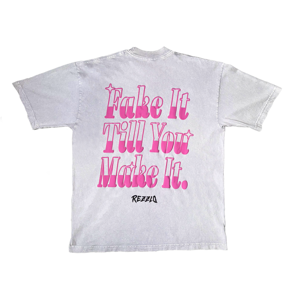 Fake It Till You Make It Tee